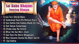 Non Stop Sai Baba Bhajans  Sai Baba Bhajan  Sai Baba Song  Bhakti Song  Sai Baba Ji Ke Bhajan [upl. by Melanie]