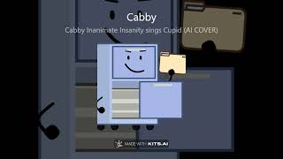 Cupid but Cabby from Inanimate insanity sings it AI COVER [upl. by Illehs355]