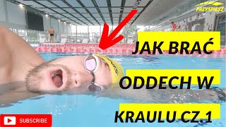 JAK BRAĆ ODDECH W KRAULU CZ1 [upl. by Roselin]