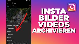 So kannst du Bilder  Posts oder Videos bei Instagram archivieren [upl. by Geoffrey407]