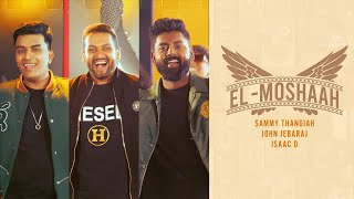 El Moshaah  Sammy Thangiah ft John Jebaraj ftIsaac D  Tamil Christian song tamilchristiansongs [upl. by Calley]