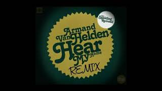 ARMAND VAN HELDEN  HEAR MY NAME REMIX [upl. by Retrac]