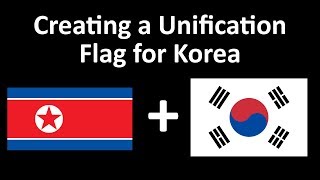 Our Design For A Korean Unification Flag [upl. by Ellerd]