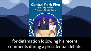 Central Park Five now often called the quotExonerated Fivequot are suing former President Donald Trump [upl. by Jon221]