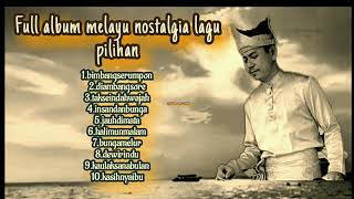 Full album melayu nostalgia lagu pilihan [upl. by Tijnar]