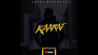 Kaarat  Havoc Brothers [upl. by Lamori]