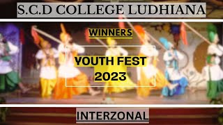 SCD Govt College Bhangra Winners🥇  Inter Zonal  Panjab Uni Youth Fest 2023 [upl. by Mays]