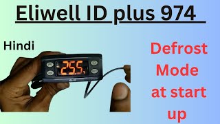 Eliwell ID plus 974 Defrosting start when power on  Hindi elliwelldefrosting [upl. by Dan222]