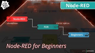 Beginners Guide to NodeRED in Home Assistant [upl. by Odrareg]