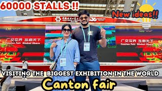 We Attended The Biggest Exhibition In The World  Canton Fair 2024 [upl. by Ransell]