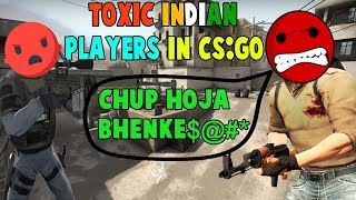 When I Meet Toxic Indian Players In CSGO Deathmatch [upl. by Chadbourne758]