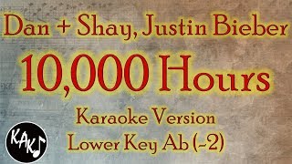 Dan  Shay Justin Bieber  10000 Hours Karaoke Instrumental Lyrics Cover Lower Key Ab [upl. by Sergio311]