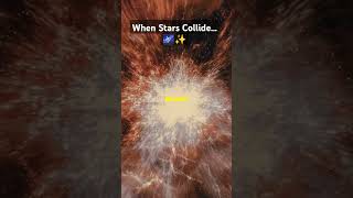 When Stars Collide… 🌌✨ MindBlown AstroFacts SpaceExplained [upl. by Wyly903]