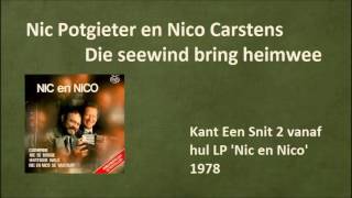 Nic Potgieter en Nico Carstens  Die seewind bring heimwee [upl. by Nelrsa]