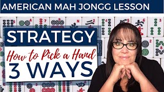 American Mah Jongg Lesson Strategy How to Pick a Hand 3 Ways mock card [upl. by Lenrad]