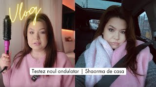 VLOG ❤️ Testez noul ondulator  Merita  Facem shaorma de casa [upl. by Anuqahs]