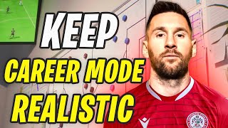 How to Keep Career Mode Realistic amp Fun [upl. by Petta]