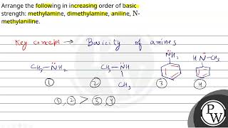 Arrange the following in increasing order of basic strength methylamine dimethylamine aniline [upl. by Gora872]