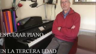 ESTUDIAR PIANO DE ADULTO O TERCERA EDAD DE FORMA AUTODIDACTA Canal FERRAN BALLESPI QUEROL [upl. by Omero]