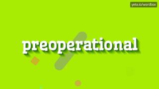 PREOPERATIONAL  HOW TO PRONOUNCE IT [upl. by Vipul]