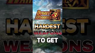 Top 10 Hardest 4th Weapons To Get in Dynasty Warriors 3 dynastywarriors top10 [upl. by Leakcim109]