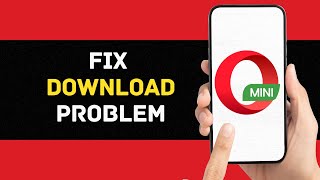 How To Fix Opera Mini Download Problem Full Guide [upl. by Drareg]