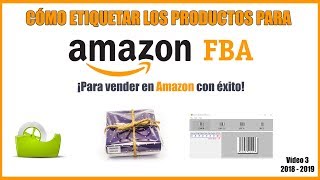 Cómo vender en Amazon FBA » Etiquetado de los productos para enviarlos a los almacenes de Amazon 🖨️ [upl. by Nivk]