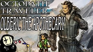 Octopath Traveler  Olberic the Apothecary Character Build [upl. by Haroun698]