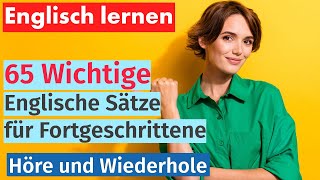 Englisch Meistern 65 Wesentliche Sätze für Fortgeschrittene [upl. by Adnarahs]