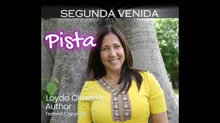 PISTA  Segunda Venida de Loyda Olmeda [upl. by Spieler]