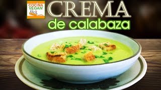 Crema de calabaza  Cocina Vegan Fácil [upl. by Odnomar]