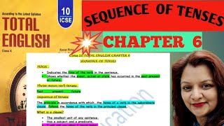 chapter 6 Sequence of Tenses Total English Class 10 ICSE [upl. by Hammerskjold24]