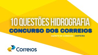 10 QUESTÕES DE HIDROGRAFIA PARA FICAR FERA  CONCURSO CORREIOS 2024 [upl. by Tabina404]