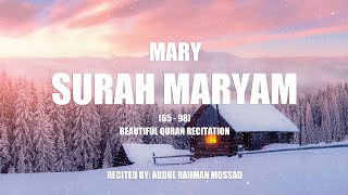 Surah Maryam 65  98 x 3  Most Beautiful Quran Recitation  Lofi Theme  Abdul Rahman Mossad [upl. by Boatwright]