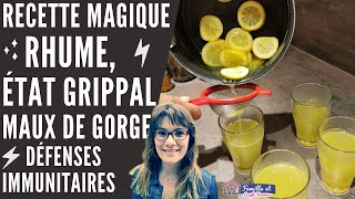 Recette magique pour RHUME MAL DE GORGE et AUGMENTER ses défenses immunitaires [upl. by Giuditta]