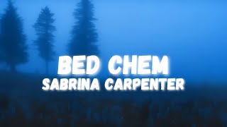 Bed Chem  sabrinacarpenter  Remix  Slow Reverb  Vibe Cloud LoFi [upl. by Efar782]