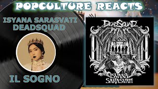 Isyana Sarasvati feat DeadSquad  Il Sogno Reaction  PopCulture Reacts [upl. by Il125]