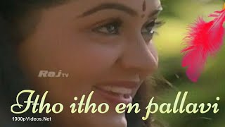 Itho itho en pallavi Sigaram movie Hd1080p [upl. by Ronyar]