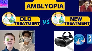 AMBLYOPIA OLD TREATMENT VS NEW TREATMENT [upl. by Call]