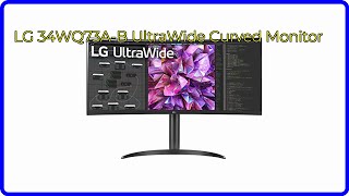 REVIEW 2024 LG 34WQ73AB UltraWide Curved Monitor ESSENTIAL details [upl. by Hsatan759]