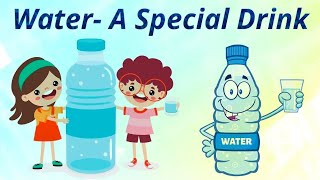 Water A Special Drink  Importance Of Drinking Water For Kids Learn English Futurechampseducationaltv [upl. by Nalek]