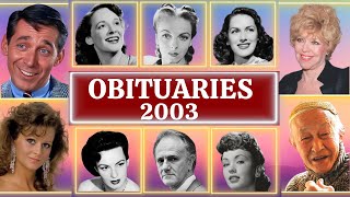 Famous Faces Who Passed Away in 2003 Part 02 OBITUARIES TV [upl. by Cheney]