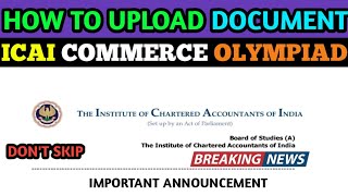 LIVE DEMO  HOW TO UPLOAD ICAI COMMERCE OLYMPIAD DOCUMENTS  ICAI COMMERCE OLYMPIAD EXAM DEC 2023 [upl. by Lesak]