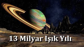 Uzayın Sonuna Gidiyoruz  13 Milyar Işık YIlı [upl. by Nivanod]