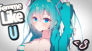 Nightcore  Femme Like U Besomorph feat NitoOnna  Lyrics [upl. by Amiaj319]