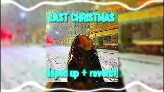 last christmas  wham sped up  reverb [upl. by Johathan]