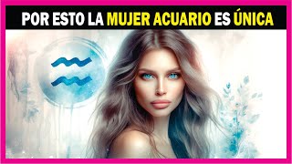 MUJERES ACUARIO ♒ 5 RASGOS ÚNICOS de su PERSONALIDAD [upl. by Tirrej]