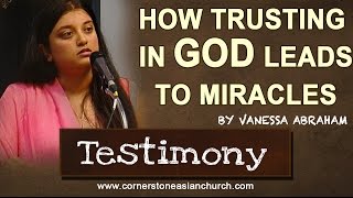 HOW TRUSTING IN GOD LEADS TO MIRACLES  Testimony by Vanessa Abraham [upl. by Nemraciram]