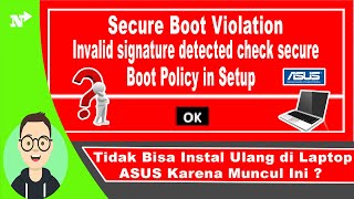 Cara mengatasi invalid signature detected check secure boot policy in setup di laptop Asus [upl. by Ailil530]