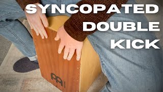 Cajon  Syncopated Double Kick Beat [upl. by Amsirak668]